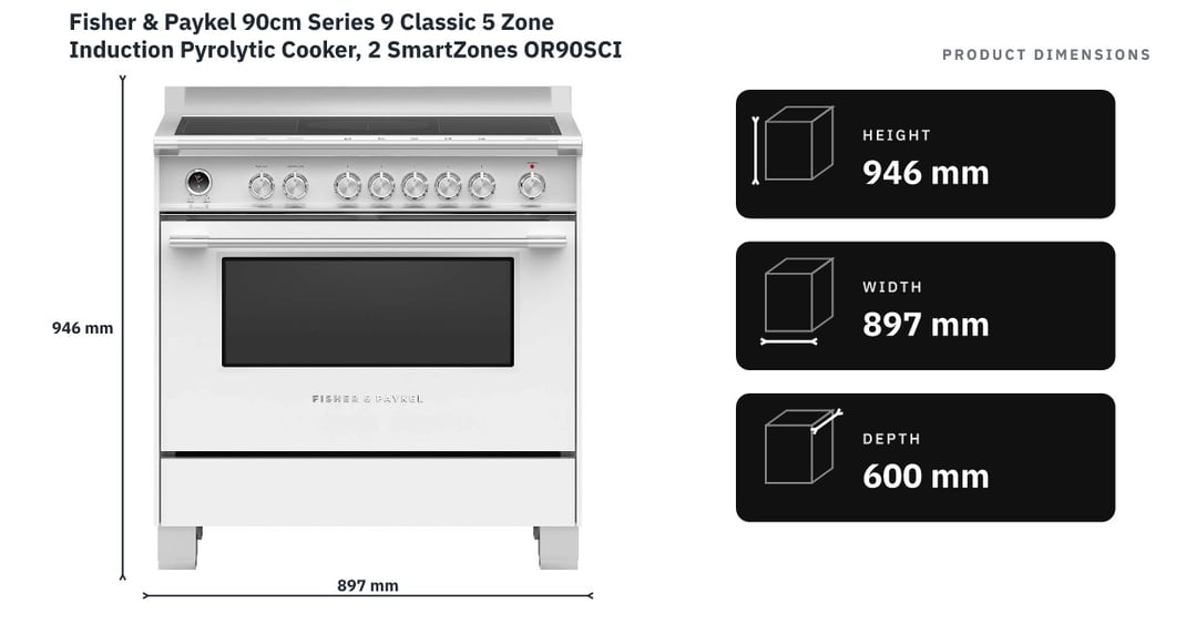 Fisher & Paykel 90cm Series 9 Classic 5 Zone Induction Pyrolytic Cooker, 2 SmartZones OR90SCI6W1 — product dimensions