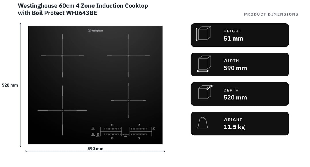 Westinghouse 60cm 4 Zone Induction Cooktop with Boil Protect WHI643BE — product dimensions