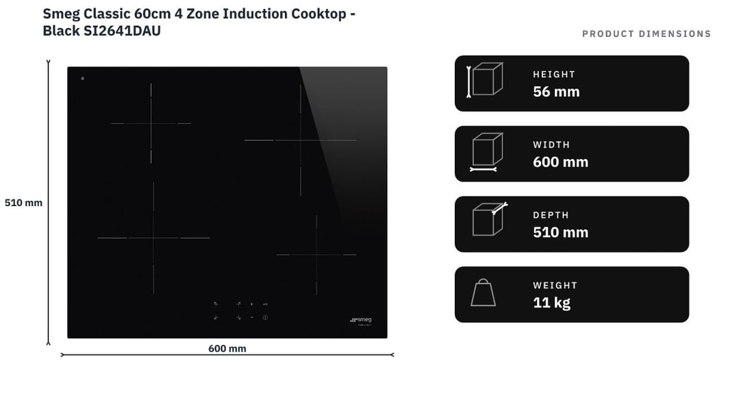 Smeg Classic 60cm 4 Zone Induction Cooktop - Black SI2641DAU — product dimensions