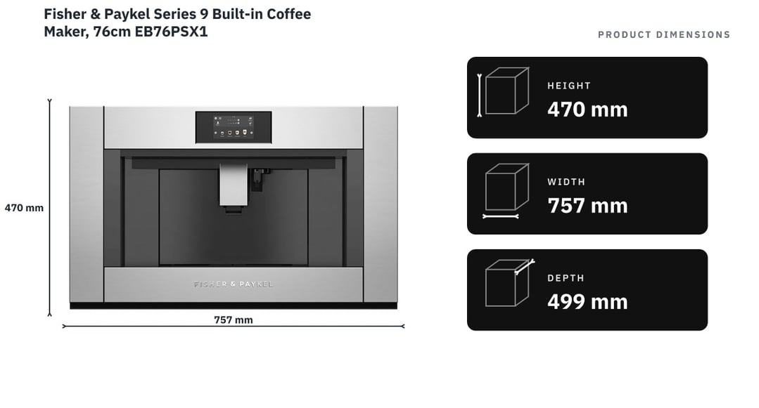 Fisher & Paykel Series 9 Built-in Coffee Maker, 76cm EB76PSX1 — product dimensions