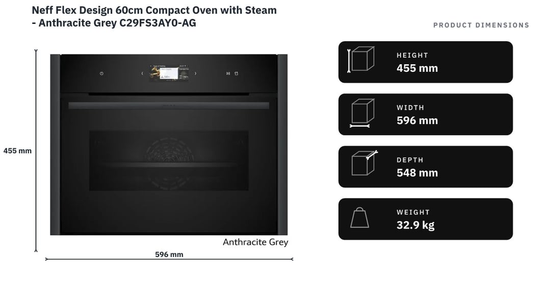 Neff Flex Design 60cm Compact Oven with Steam - Anthracite Grey C29FS3AY0-AG — product dimensions