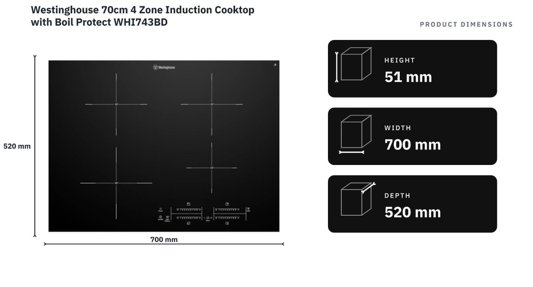 Westinghouse 70cm 4 Zone Induction Cooktop with Boil Protect WHI743BD — product dimensions