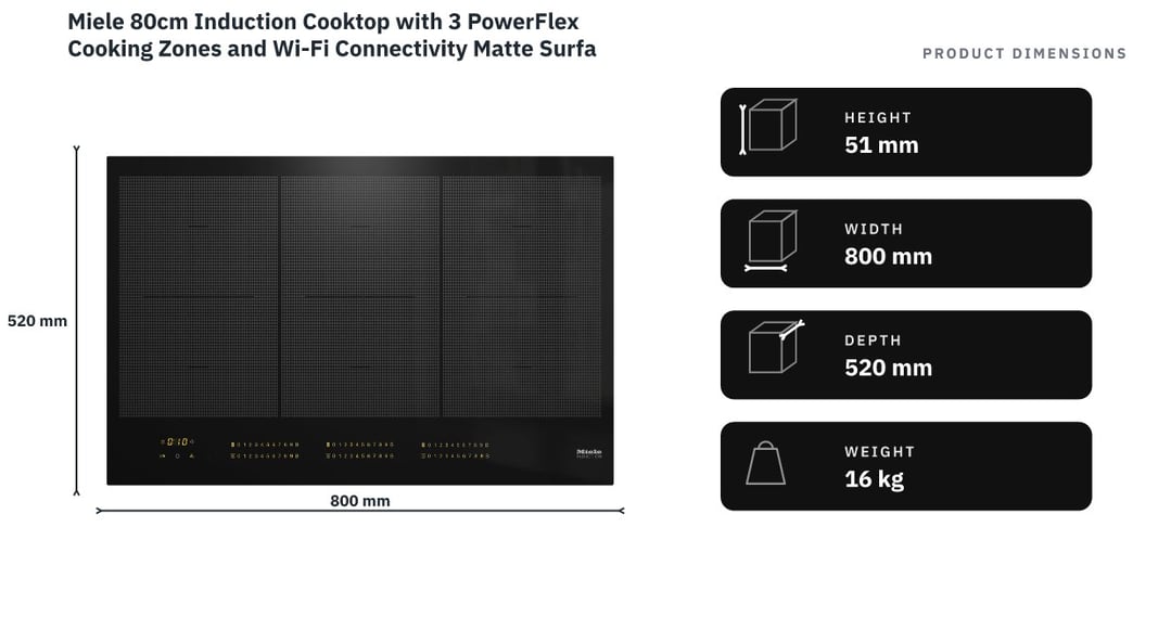Miele 80cm Induction Cooktop with 3 PowerFlex Cooking Zones and Wi-Fi Connectivity Matte Surface Finish KM7575-2FL — product dimensions