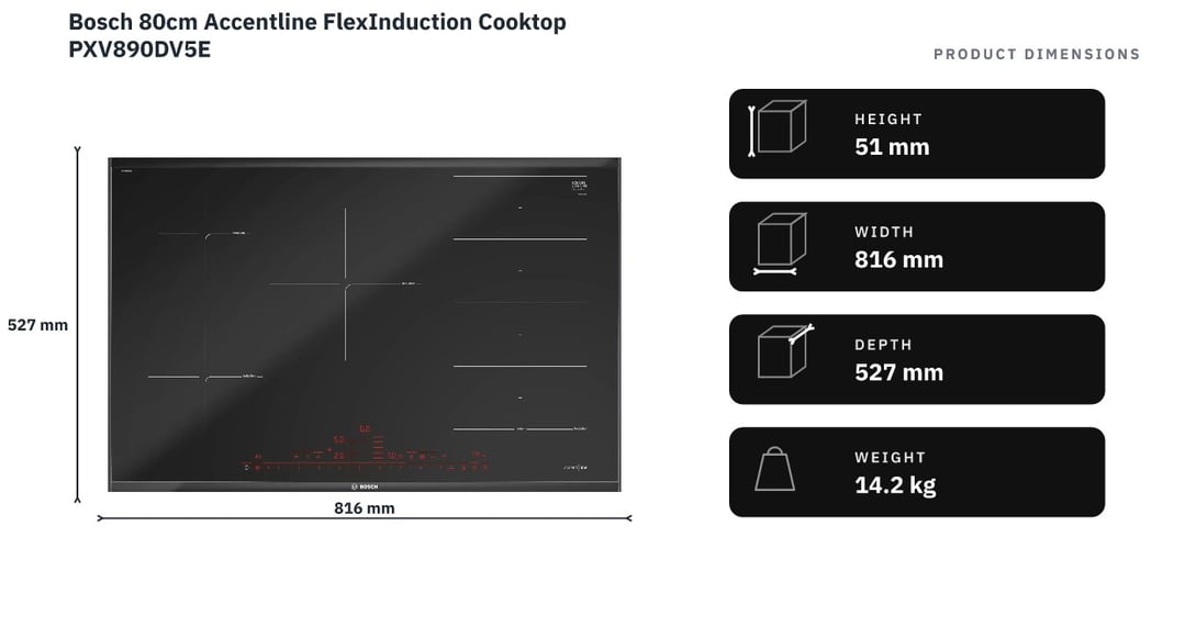 Bosch 80cm Accentline FlexInduction Cooktop PXV890DV5E — product dimensions