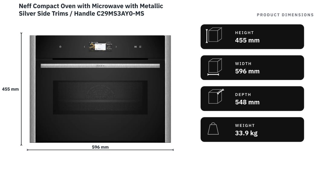Neff Compact Oven with Microwave with Metallic Silver Side Trims / Handle C29MS3AY0-MS — product dimensions