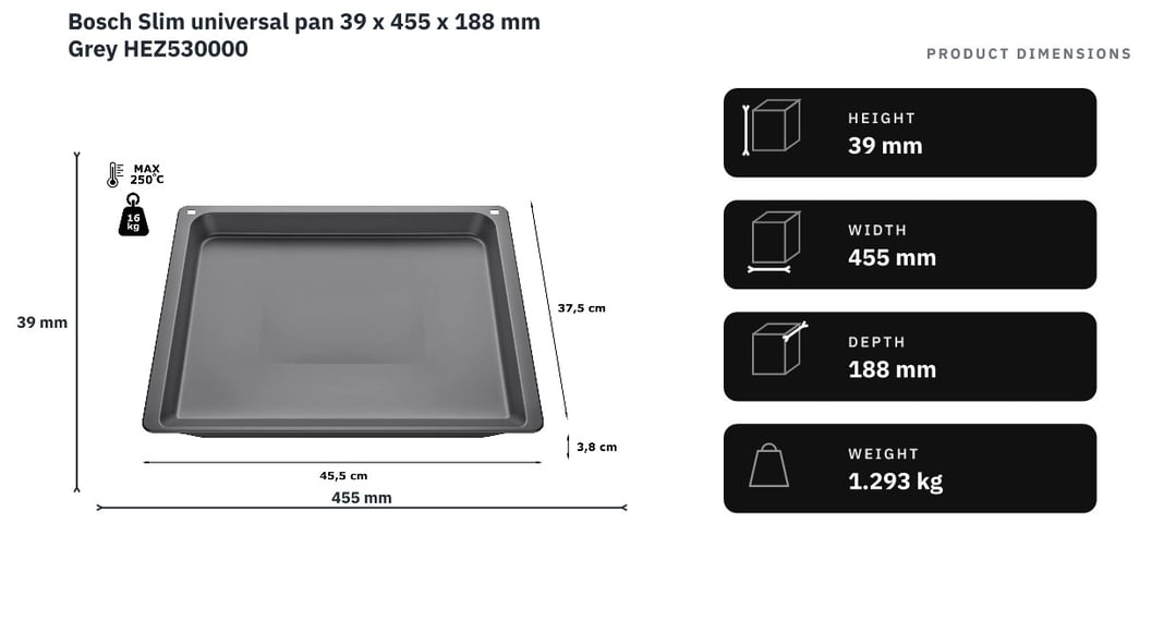 Bosch Slim universal pan 39 x 455 x 188 mm Grey HEZ530000 — product dimensions