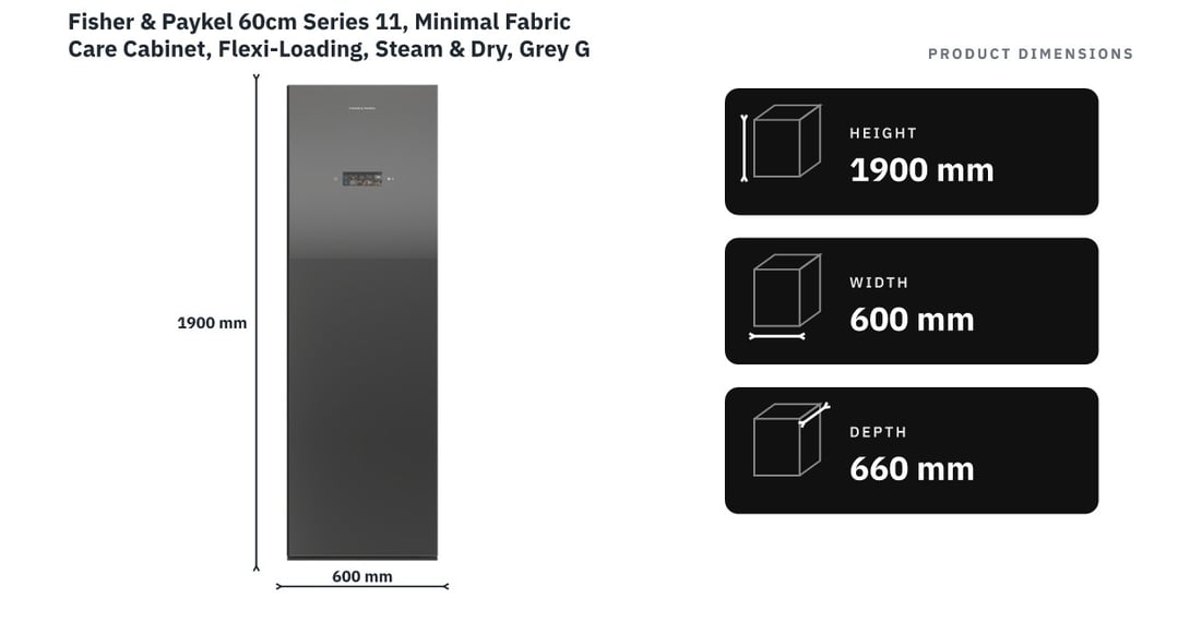 Fisher & Paykel 60cm Series 11, Minimal Fabric Care Cabinet, Flexi-Loading, Steam & Dry, Grey Glass FC1260FZB2 — product dimensions