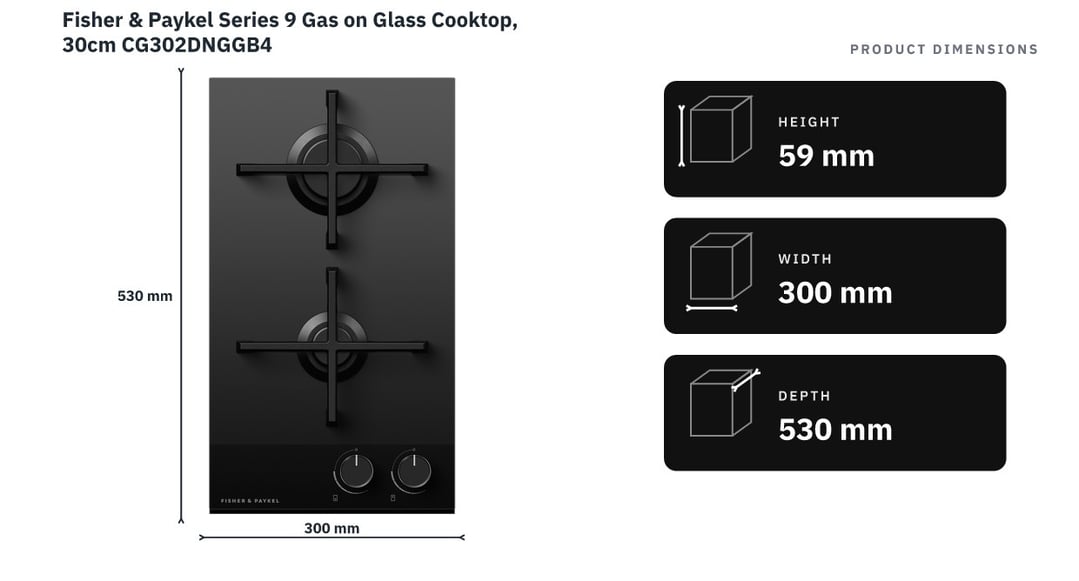 Fisher & Paykel Series 9 Gas on Glass Cooktop, 30cm CG302DNGGB4 — product dimensions