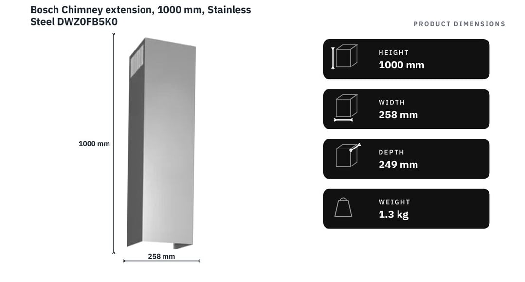 Bosch Chimney extension, 1000 mm, Stainless Steel DWZ0FB5K0 — product dimensions