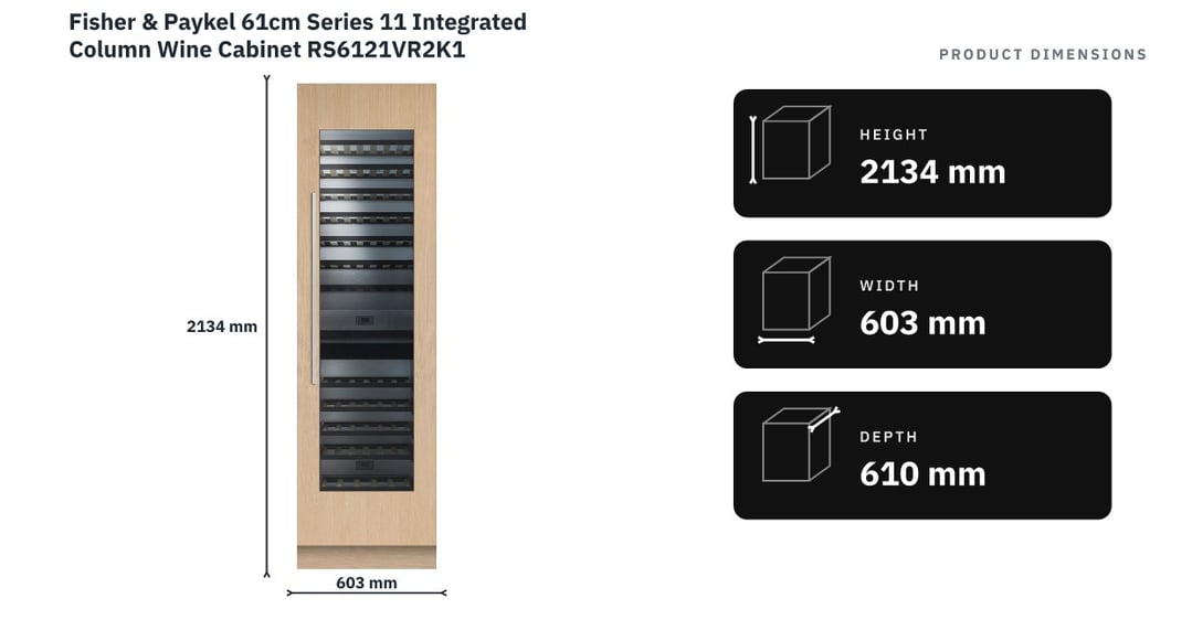 Fisher & Paykel 61cm Series 11 Integrated Column Wine Cabinet RS6121VR2K1 — product dimensions