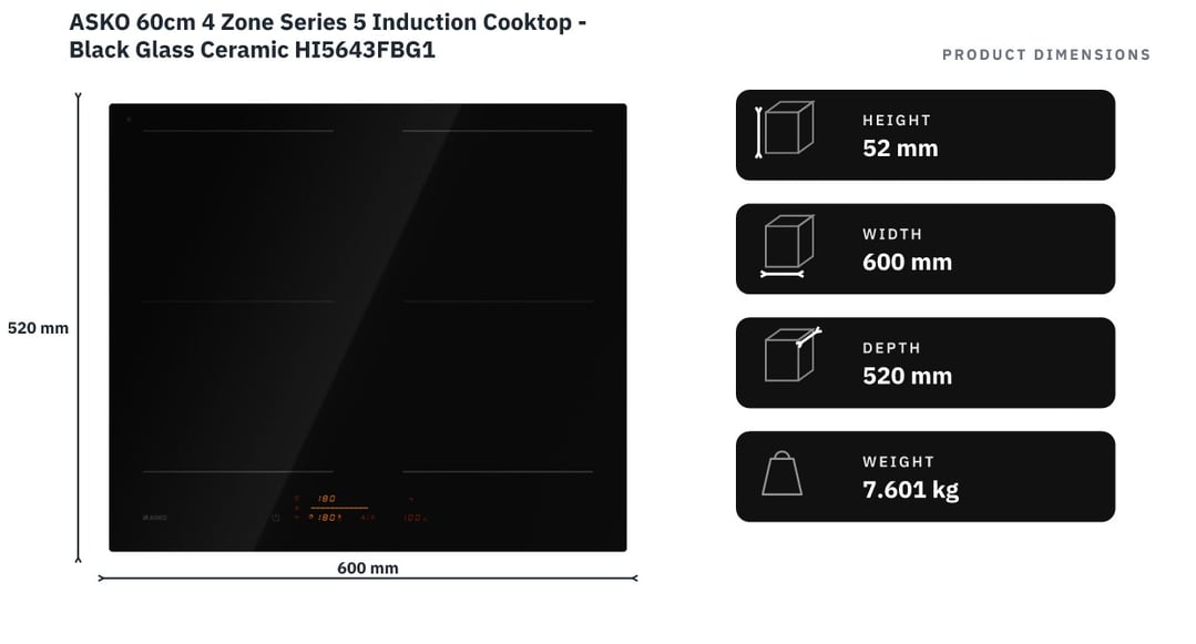 ASKO 60cm 4 Zone Series 5 Induction Cooktop - Black Glass Ceramic HI5643FBG1 — product dimensions