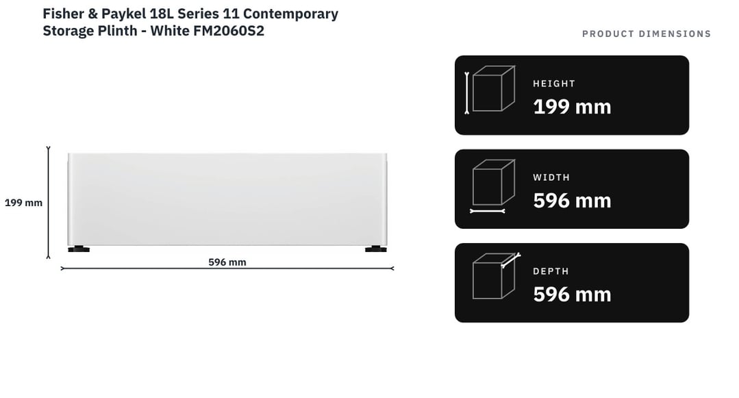 Fisher & Paykel 18L Series 11 Contemporary Storage Plinth - White FM2060S2 — product dimensions