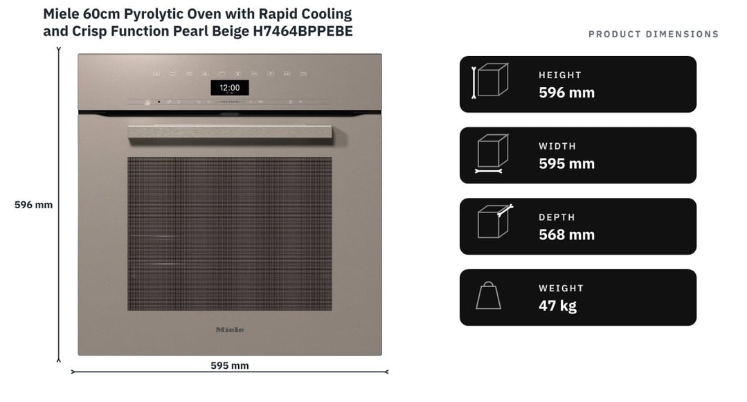 Miele 60cm Pyrolytic Oven with Rapid Cooling and Crisp Function Pearl Beige H7464BPPEBE — product dimensions
