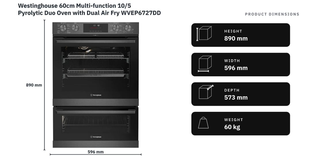 Westinghouse 60cm Multi-function 10/5 Pyrolytic Duo Oven with Dual Air Fry WVEP6727DD — product dimensions