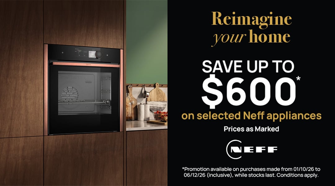 Save up to $600* on selected Neff Kitchen Appliances - Prices as Marked