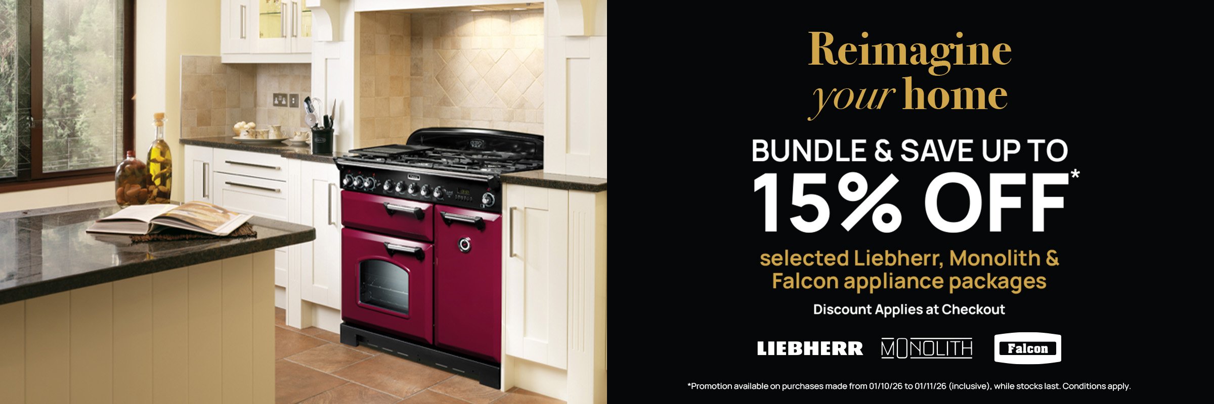 Save up to 15%* on selected Liebherr, Monolith or Falcon appliance packages